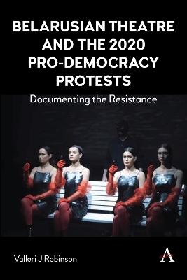 Cover of Belarusian Theatre and the 2020 Pro-Democracy Protests