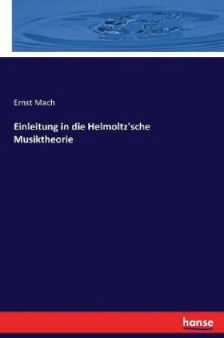 Cover of Einleitung in die Helmoltz'sche Musiktheorie