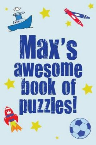 Cover of Max's Awesome Book Of Puzzles!