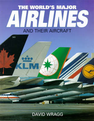 Book cover for The World's Major Airlines and Their Aircraft