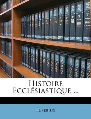 Book cover for Histoire Ecclesiastique ...