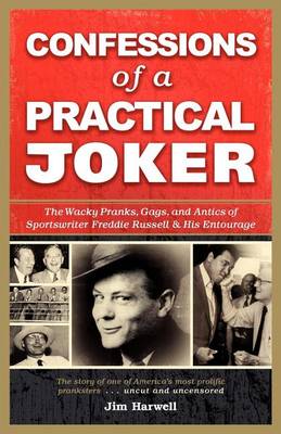 Book cover for Confessions of a Practical Joker
