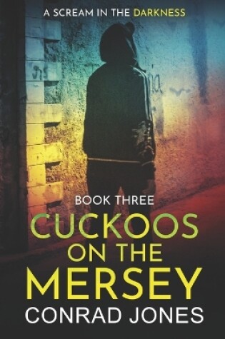Cover of Cuckoos on the Mersey. A Scream in the Darkness.