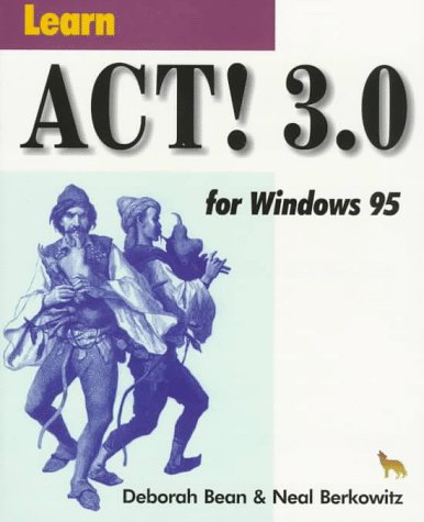 Book cover for Learn Act! 3.0 for Windows 95