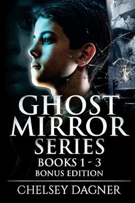 Book cover for Ghost Mirror Series Books 1 - 3 Bonus Edition