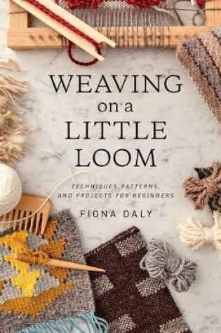 Cover of Weaving on a Little Loom