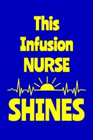 Cover of This Infusion Nurse Shines