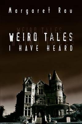 Book cover for Weird Tales I Have Heard