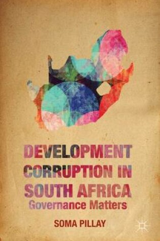 Cover of Development Corruption in South Africa