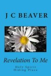 Book cover for Revelation To Me