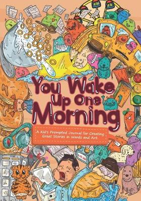 Cover of You Wake Up One Morning ...