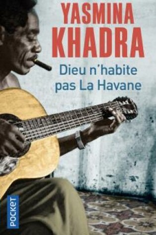 Cover of Dieu n'habite pas La Havane