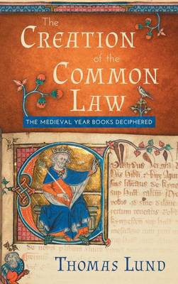 Book cover for The Creation of the Common Law
