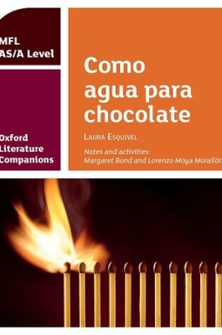 Cover of Como agua para chocolate: study guide for AS/A Level Spanish set text