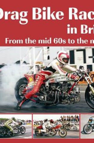 Cover of Drag Bike Racing in Britain