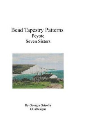 Cover of Bead Tapestry Patterns Peyote Seven Sisters
