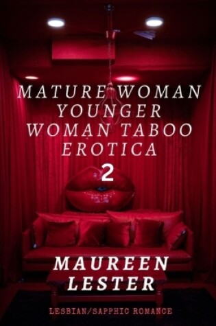 Cover of Mature Woman Younger Woman Taboo Erotica 2