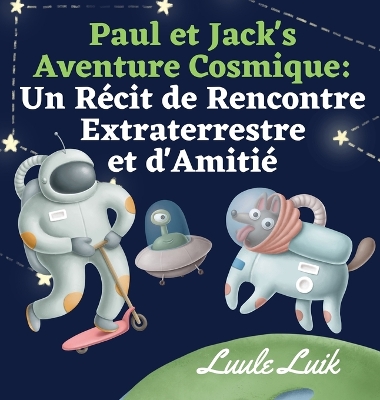 Book cover for Paul et Jack's Aventure Cosmique