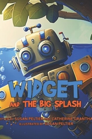 Cover of Widget and the Big Splash