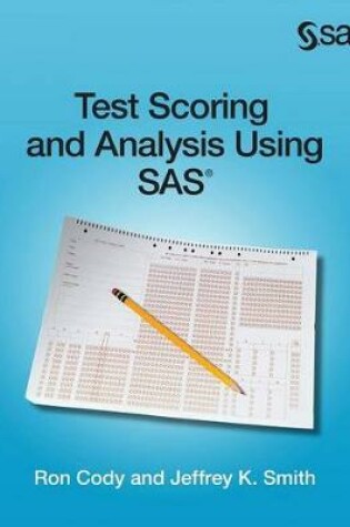 Cover of Test Scoring and Analysis Using SAS