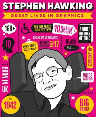 Cover of Great Lives in Graphics: Stephen Hawking