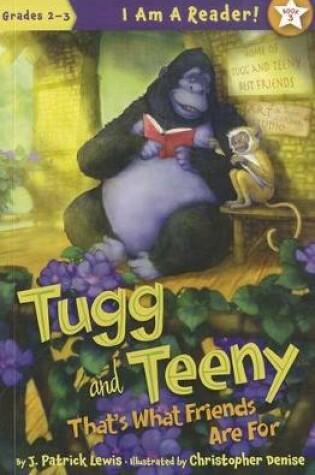 Cover of Tugg and Teeny: That's What Friends Are for