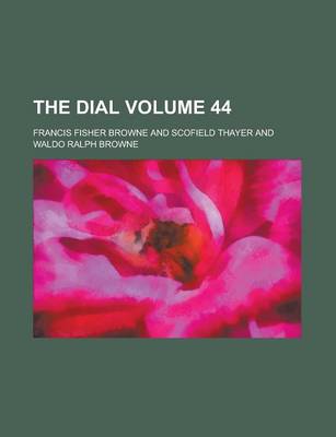 Book cover for The Dial Volume 44