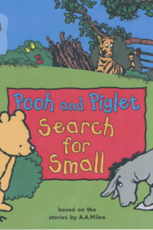 Cover of Pooh and Piglet Search for Small