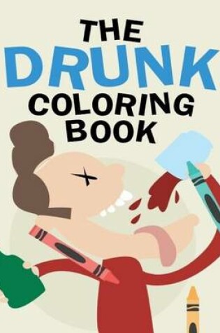 Cover of The Drunk Coloring Book