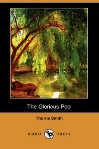 Cover of The Glorious Pool (Dodo Press)
