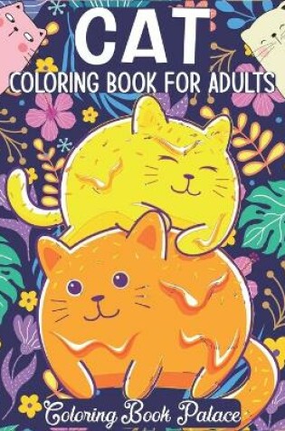 Cover of Cat Coloring Book for Adults