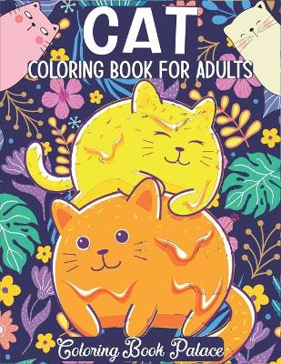 Book cover for Cat Coloring Book for Adults