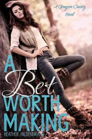 Cover of A Bet Worth Making