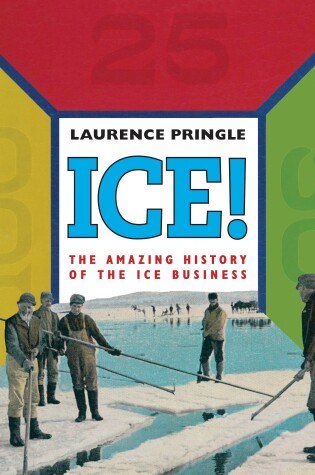 Cover of Ice! The Amazing History