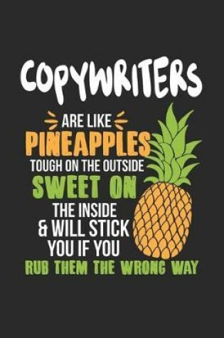 Cover of Copywriters Are Like Pineapples. Tough On The Outside Sweet On The Inside