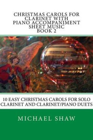 Cover of Christmas Carols For Clarinet With Piano Accompaniment Sheet Music Book 2