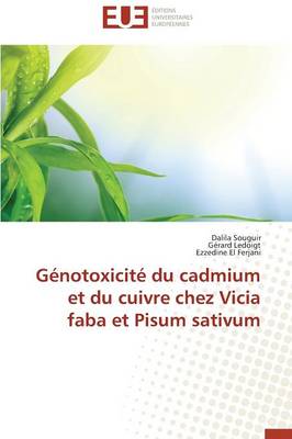 Cover of G notoxicit  Du Cadmium Et Du Cuivre Chez Vicia Faba Et Pisum Sativum