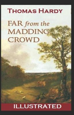 Book cover for Far from the Madding Crowd Book Illustrated
