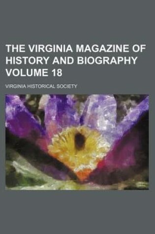 Cover of The Virginia Magazine of History and Biography Volume 18