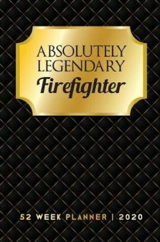Cover of Absolutely Legendary Firefighter