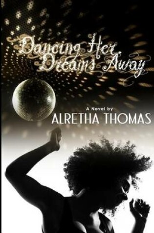 Cover of Dancing Her Dreams Away