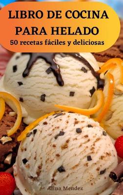 Book cover for Libro de Cocina Para Helado