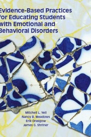 Cover of Evidence Based Practices for Educating Students with Emotional and Behavioral Disorders