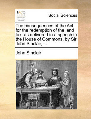 Book cover for The Consequences of the ACT for the Redemption of the Land Tax