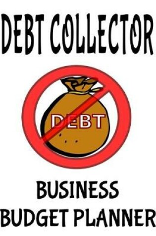 Cover of Debt Collector Business Budget Planner