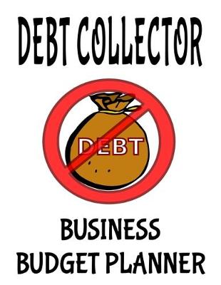 Book cover for Debt Collector Business Budget Planner