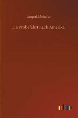 Cover of Die Probefahrt nach Amerika