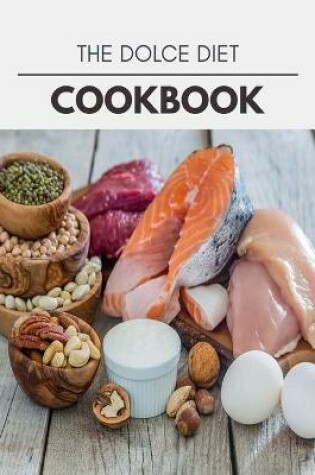 Cover of The Dolce Diet Cookbook