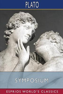 Book cover for Symposium (Esprios Classics)