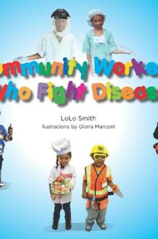 Cover of Community Workers Who Fight Disease